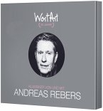 30 Jahre WortArt - Klassiker von und mit Andreas Rebers