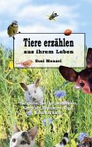 Tiere erzählen aus ihrem Leben