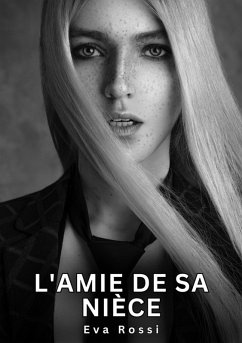L'amie de sa nièce (eBook, ePUB) - Rossi, Eva