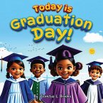 Today Is Graduation Day Today Is Graduation Day