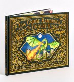 Das große Handbuch der Drachen Das große Handbuch der Drachen