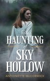 The Haunting of Sky Hollow (eBook, ePUB) The Haunting of Sky Hollow (eBook, ePUB)