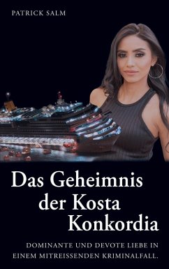 Das Geheimnis der Kosta Konkordia (eBook, ePUB) Das Geheimnis der Kosta Konkordia (eBook, ePUB)
