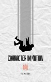 Character In Motion (eBook, ePUB) Character In Motion (eBook, ePUB)