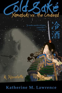 Cover Cold Sake: Yamabuki vs. the Undead (eBook, ePUB)