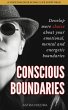 Conscious Boundaries - Develop More... - Bild 1
