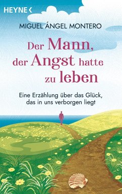 Der Mann, der Angst hatte zu leben - Montero , Miguel Ángel