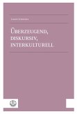 Überzeugend, diskursiv, interkulturell (eBook, PDF)
