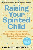 Raising Your Spirited Child, Fourth Edition Raising Your Spirited Child, Fourth Edition