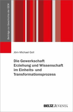 Cover Die Gewerkschaft Erziehung und Wissenschaft im Einheits- und Transformationsprozess