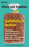 Gefährlich lecker Gefährlich lecker