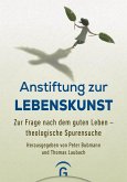 Anstiftung zur Lebenskunst Anstiftung zur Lebenskunst
