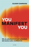 You Manifest You You Manifest You