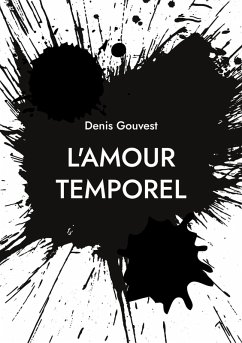 L'amour temporel - Gouvest, Denis