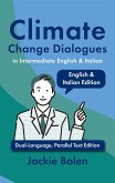 Climate Change Dialogues in Intermediate English & Italian: Dual-Language, Parallel Text Edition (eBook, ePUB)