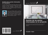 Gestión de las partes interesadas en el proyecto Gestión de las partes interesadas en el proyecto