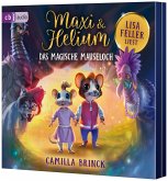 Maxi & Helium - Das magische Mauseloch Maxi & Helium - Das magische Mauseloch
