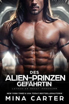 Des Alien-Prinzen Gefährtin: Eine Science Fiction Alien Krieger Romanze (Latharian-Braut-Programm, #1) (eBook, ePUB) Cover Des Alien-Prinzen Gefährtin: Eine Science Fiction Alien Krieger Romanze (Latharian-Braut-Programm, #1) (eBook, ePUB)