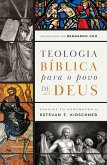 Teologia bíblica para o povo de Deus (eBook, ePUB) Teologia bíblica para o povo de Deus (eBook, ePUB)