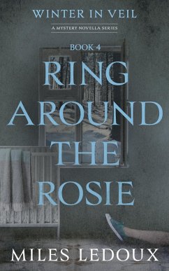 Cover Ring Around the Rosie (Winter in Veil Book 4) (eBook, ePUB)