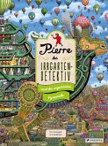 Pierre, der Irrgarten-Detektiv, und die mysteriöse Pyramide Pierre, der Irrgarten-Detektiv, und die mysteriöse Pyramide