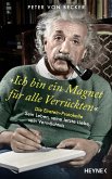 'Ich bin ein Magnet für alle Verrückten' 'Ich bin ein Magnet für alle Verrückten'