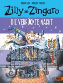Zilly und Zingaro. Die verrückte Nacht Zilly und Zingaro. Die verrückte Nacht