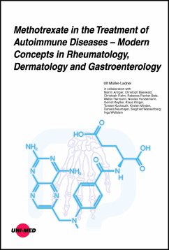Methotrexate in the Treatment of Autoimmune Diseases - Modern Concepts in Rheumatology, Dermatology and Gastroenterology (eBook, PDF) - Müller-Ladner, Ulf Methotrexate in the Treatment of Autoimmune Diseases - Modern Concepts in Rheumatology, Dermatology and Gastroenterology (eBook, PDF) - Müller-Ladner, Ulf