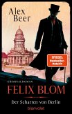 Der Schatten von Berlin / Felix Blom Bd.2