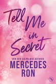 Tell Me in Secret Tell Me in Secret