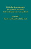 Kritische Gesamtausgabe der Schriften und Briefe Andreas Bodensteins von Karlstadt Band VIII Kritische Gesamtausgabe der Schriften und Briefe Andreas Bodensteins von Karlstadt Band VIII