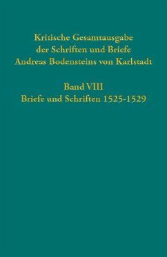 Cover Kritische Gesamtausgabe der Schriften und Briefe Andreas Bodensteins von Karlstadt Band VIII