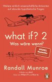 What if? 2 - Was wäre wenn? What if? 2 - Was wäre wenn?