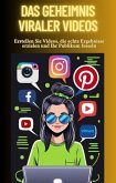 Das Geheimnis viraler Videos (eBook, ePUB) Das Geheimnis viraler Videos (eBook, ePUB)