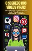O Segredo dos Vídeos Virais (eBook, ePUB) O Segredo dos Vídeos Virais (eBook, ePUB)