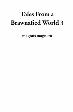 Cover Tales From a Brawnafied World 3 (eBook, ePUB)