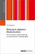 Bildung in digitalen Medienwelten - Bild 1