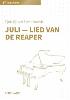 Juli - Lied van de Reaper: versimpelde versie (eBook, ePUB) - Iljitsch Tschaikowski, Pjotr