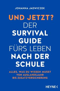 Cover Und jetzt? Der Survival-Guide fürs Leben nach der Schule