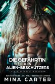 Die Gefährtin des Alien-Beschützers: Eine Science Fiction Alien Krieger Romanze (Latharian-Braut-Programm, #4) (eBook, ePUB) Die Gefährtin des Alien-Beschützers: Eine Science Fiction Alien Krieger Romanze (Latharian-Braut-Programm, #4) (eBook, ePUB)