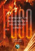Temperamentos transformados pelo fogo do espírito (eBook, ePUB) Temperamentos transformados pelo fogo do espírito (eBook, ePUB)