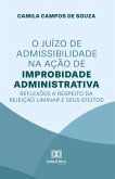 O Juízo de Admissibilidade na Ação de Improbidade Administrativa (eBook, ePUB) O Juízo de Admissibilidade na Ação de Improbidade Administrativa (eBook, ePUB)