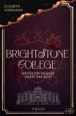Brightstone College - Hinter der Fassade lauert das Böse Brightstone College - Hinter der Fassade lauert das Böse