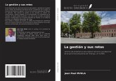La gestión y sus retos La gestión y sus retos