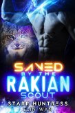 Saved by the Rakian Scout (Rakian Warrior Mates, #2) (eBook, ePUB) Saved by the Rakian Scout (Rakian Warrior Mates, #2) (eBook, ePUB)