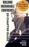 Building Unshakable Confidence (eBook, ePUB) Building Unshakable Confidence (eBook, ePUB)