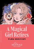 A Magical Girl Retires (Nomad Edition) A Magical Girl Retires (Nomad Edition)