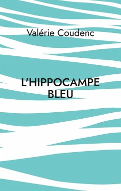 L'hippocampe bleu - Coudenc, Valérie