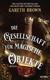 Die Gesellschaft für magische Objekte Die Gesellschaft für magische Objekte