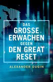 Das Grosse Erwachen gegen den Great Reset (eBook, ePUB) Das Grosse Erwachen gegen den Great Reset (eBook, ePUB)